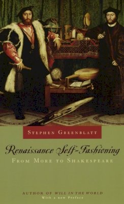 Stephen Greenblatt - Renaissance Self-fashioning - 9780226306599 - V9780226306599
