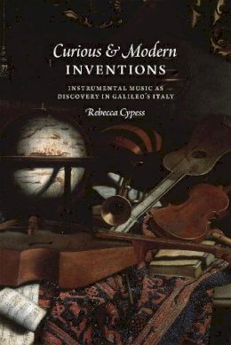 Rebecca Cypess - Curious and Modern Inventions - 9780226319445 - V9780226319445