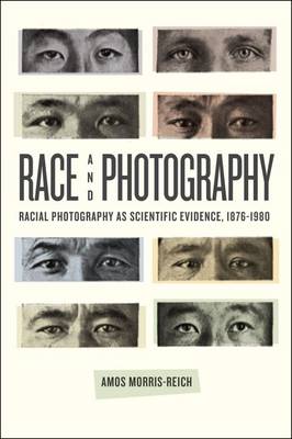 Amos Morris-Reich - Race and Photography - 9780226320885 - V9780226320885