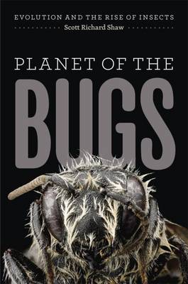 Scott R. Shaw - Planet of the Bugs - 9780226325750 - V9780226325750