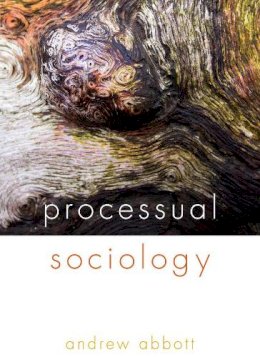 Andrew Abbott - Processual Sociology - 9780226336596 - V9780226336596