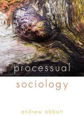 Andrew Abbott - Processual Sociology - 9780226336626 - V9780226336626
