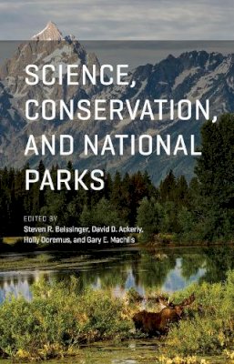 Steven R. Beissinger (Ed.) - Science, Conservation, and National Parks - 9780226423005 - V9780226423005