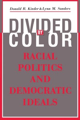 Donald R. Kinder - Divided by Color - 9780226435749 - V9780226435749