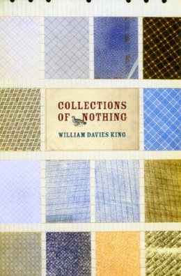 William Davies King - Collections of Nothing - 9780226437019 - V9780226437019