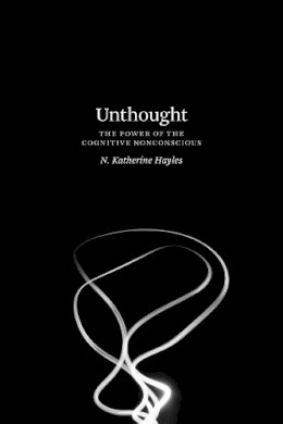 N. Katherine Hayles - Unthought - 9780226447742 - V9780226447742