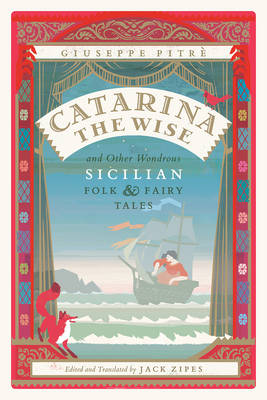 Giuseppe Pietr - Catarina the Wise and Other Wondrous Sicilian Folk and Fairy Tales - 9780226462790 - V9780226462790