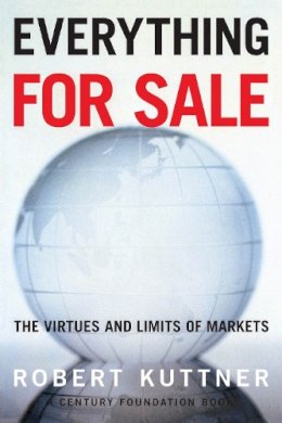 Robert Kuttner - Everything for Sale - 9780226465555 - V9780226465555