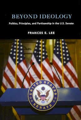 Frances E. Lee - Beyond Ideology - 9780226470764 - V9780226470764