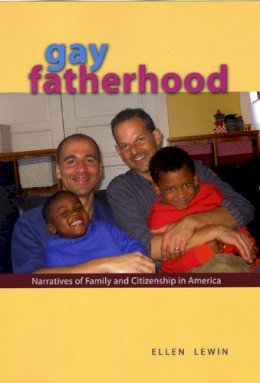 Ellen Lewin - Gay Fatherhood - 9780226476568 - V9780226476568
