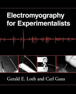 Gerald E. Loeb - Electromyography for Experimentalists - 9780226490151 - V9780226490151