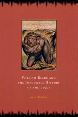 Saree Makdisi - William Blake and the Impossible History of the 1790s - 9780226502601 - V9780226502601