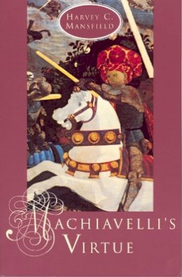 Harvey C. Mansfield - Machiavelli's Virtue - 9780226503691 - V9780226503691