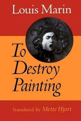 Louis Marin - To Destroy Painting - 9780226505350 - V9780226505350