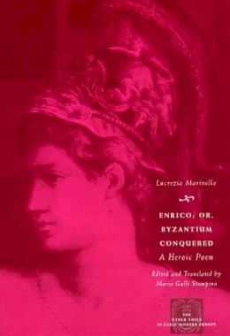 Lucrezia Marinella - Enrico; or, Byzantium Conquered - 9780226505473 - V9780226505473
