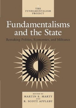 Martin E Marty - Fundamentalism and the State - 9780226508849 - V9780226508849