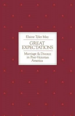 Elaine Tyler May - Great Expectations - 9780226511702 - V9780226511702
