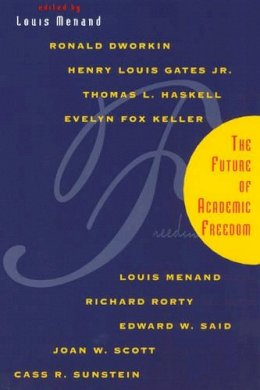 Louis Menand - The Future of Academic Freedom - 9780226520056 - V9780226520056