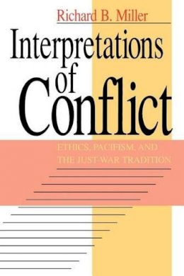 Richard B. Miller - Interpretations of Conflict - 9780226527963 - V9780226527963