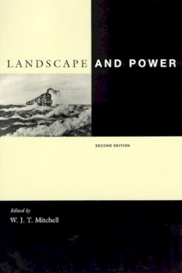 W. J. T. Mitchell - Landscape and Power - 9780226532059 - V9780226532059
