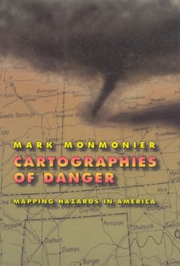 Mark Monmonier - Cartographies of Danger - 9780226534183 - V9780226534183