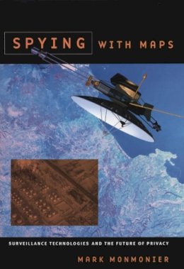 Mark Monmonier - Spying with Maps - 9780226534282 - V9780226534282