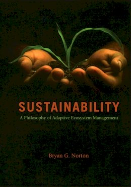 Bryan G. Norton - Sustainability - 9780226595214 - V9780226595214