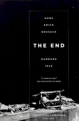 Hans Erich Nossack - The End - 9780226595573 - V9780226595573