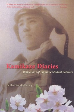 Emiko Ohnuki-Tierney - Kamikaze Diaries - 9780226619514 - V9780226619514