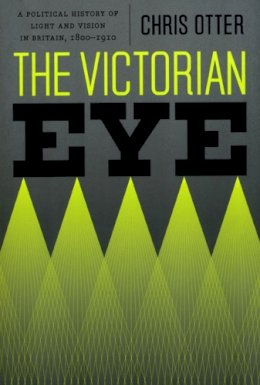 Chris Otter - The Victorian Eye - 9780226640778 - V9780226640778