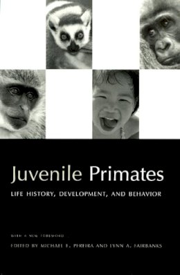 Michael E. Pereira - Juvenile Primates - 9780226656229 - V9780226656229
