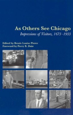 Bessie Louise Pierce - As Others See Chicago - 9780226668215 - V9780226668215