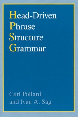 Carl Pollard - Head-Driven Phrase Structure Grammar (Studies in Contemporary Linguistics) - 9780226674476 - V9780226674476