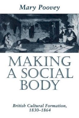 Mary Poovey - Making a Social Body - 9780226675244 - V9780226675244