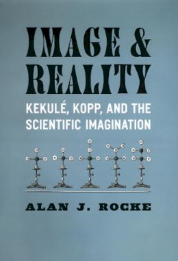 Alan J. Rocke - Image and Reality - 9780226723327 - V9780226723327