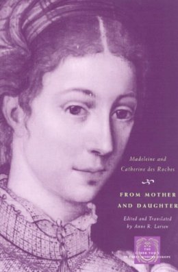 Madeleine Roches - From Mother and Daughter - 9780226723389 - V9780226723389