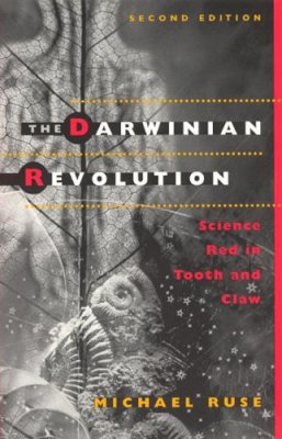 Michael Ruse - The Darwinian Revolution - 9780226731698 - V9780226731698