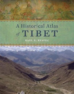 Karl E. Ryavec - A Historical Atlas of Tibet - 9780226732442 - V9780226732442