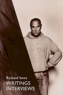 Richard Serra - Writings/Interviews - 9780226748801 - V9780226748801