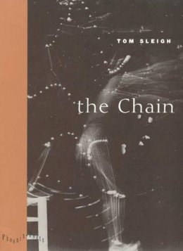 Tom Sleigh - The Chain - 9780226762418 - V9780226762418