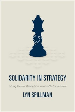 Lyn Spillman - Solidarity in Strategy - 9780226769578 - V9780226769578