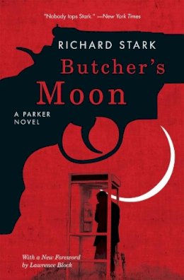 Richard Stark - Butcher´s Moon: A Parker Novel - 9780226770956 - V9780226770956