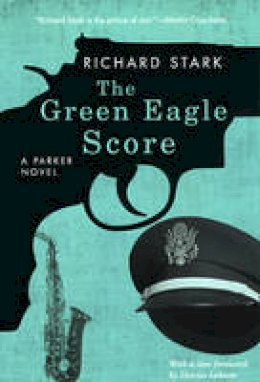 Richard Stark - The Green Eagle Score - 9780226771083 - V9780226771083