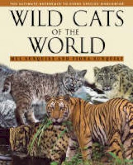 Mel Sunquist - Wild Cats of the World - 9780226779997 - V9780226779997