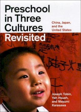 Joseph Tobin - Preschool in Three Cultures Revisited - 9780226805030 - V9780226805030