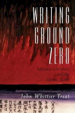 John Whittier Treat - Writing Ground Zero - 9780226811789 - V9780226811789