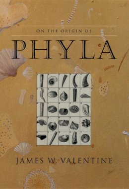 James W. Valentine - On the Origin of Phyla - 9780226845494 - V9780226845494