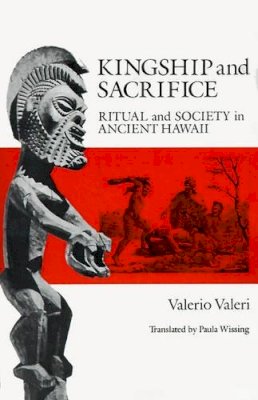 Valerio Valeri - Kingship and Sacrifice - 9780226845609 - V9780226845609