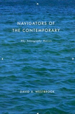 David A. Westbrook - Navigators of the Contemporary - 9780226887517 - V9780226887517