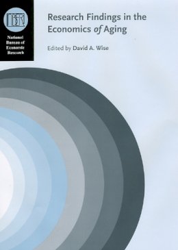 David A. Wise (Ed.) - Research Findings in the Economics of Aging - 9780226903064 - V9780226903064